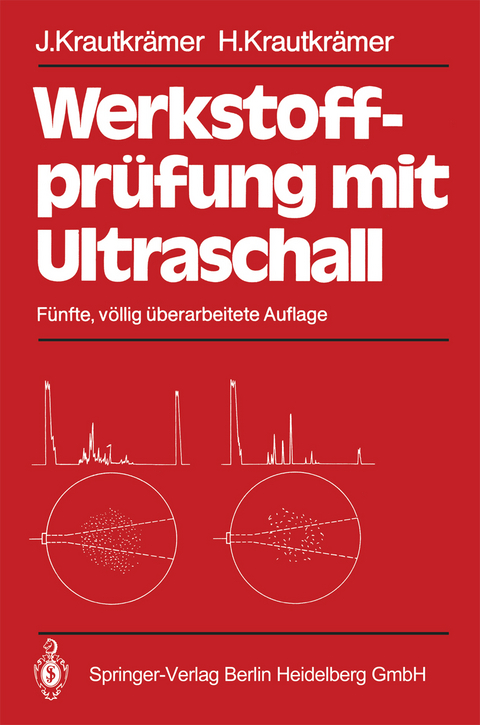 Werkstoffprüfung mit Ultraschall - Josef Krautkrämer, Herbert Krautkrämer