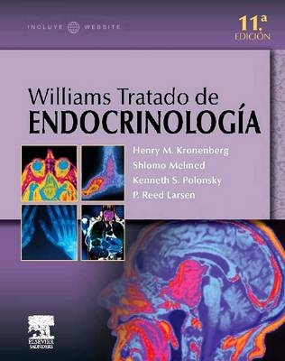 Williams. Tratado de Endocrinologia - Henry M Kronenberg, Shlomo Melmed, Kenneth S Polonsky, P Reed Larsen