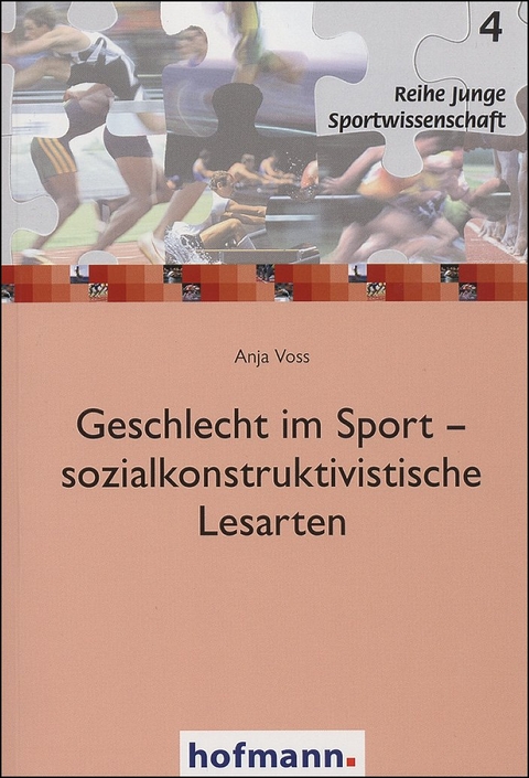 Geschlecht im Sport - sozialkonstruktivistische Lesarten - Anja Voss