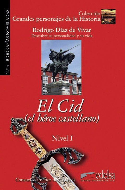 Grandes personajes de la Historia / Grandes personajes: Rodrigo Díaz de Vivar - Consuelo Jiménez de Cisneros