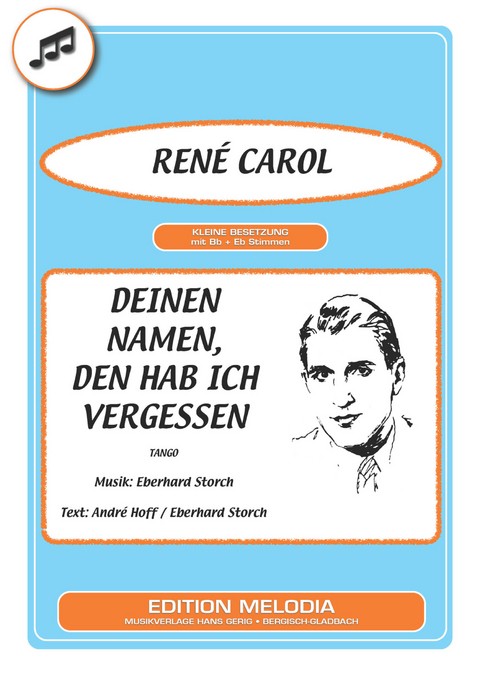 Deinen Namen, den hab ich vergessen - Eberhard Storch, André Hoff, René Carol