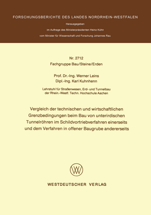 Vergleich der technischen und wirtschaftlichen Grenzbedingungen beim Bau von unterirdischen Tunnelröhren im Schildvortriebverfahren einerseits und dem Verfahren in offener Baugrube andererseits - Werner Leins