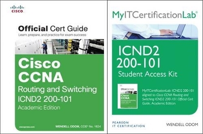 Cisco CCNA R&S ICND2 200-101 Official Cert Guide, AE wth MyITCertificationlab Bundle - Wendell Odom