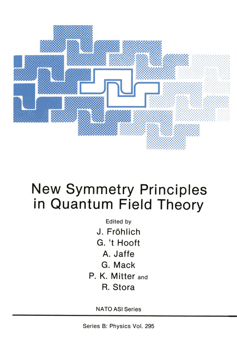 New Symmetry Principles in Quantum Field Theory - 