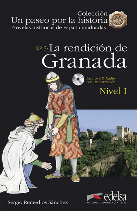 Un paseo por la historia / La rendición de Granada - Sergio Remedios