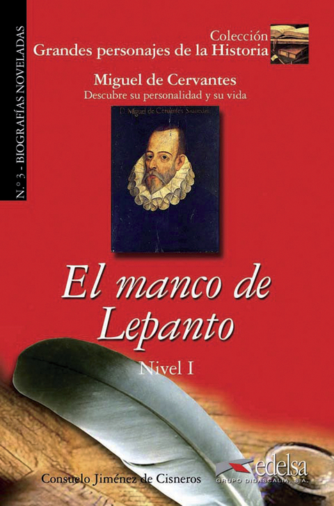 Grandes personajes de la Historia / Grandes personajes: Miguel de Cervantes - Consuelo Jiménez de Cisneros