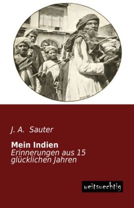 Mein Indien - J. A. Sauter