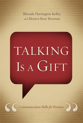 Talking Is a Gift - Rhonda Harrington Kelley, Monica Rose Brennan