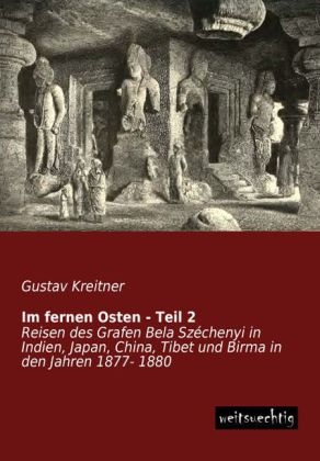 Im fernen Osten - Teil 2 - Gustav Kreitner