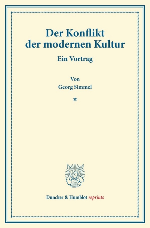 Der Konflikt der modernen Kultur. - Georg Simmel