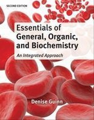 Essentials of General, Organic, and Biochemistry - Denise Guinn