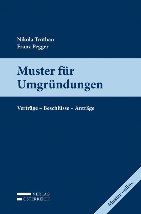 Muster für Umgründungen - Nikola Tröthan, Franz Pegger