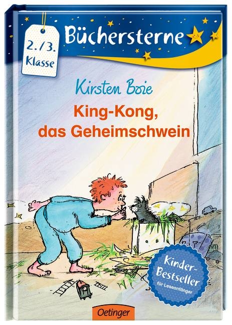 King-Kong, das Geheimschwein - Kirsten Boie