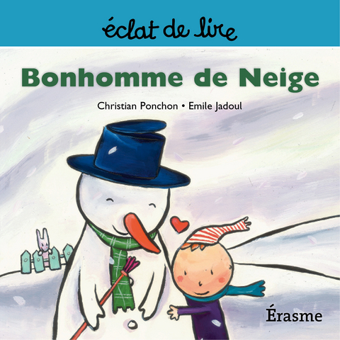 Bonhomme de Neige -  Christian Ponchon,  Eclats de lire