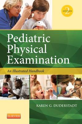 Pediatric Physical Examination - Karen Duderstadt