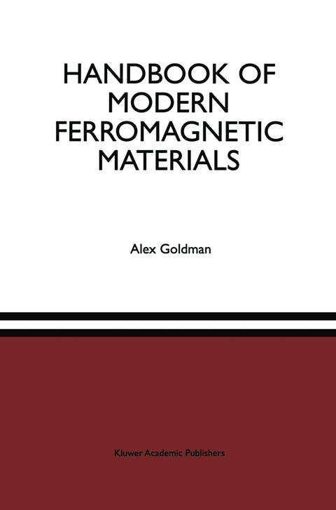 Handbook of Modern Ferromagnetic Materials - Alex Goldman