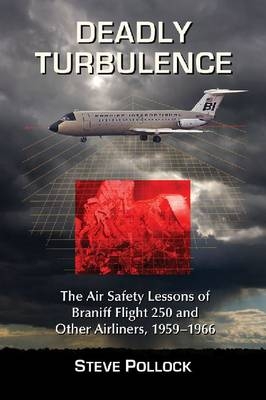 Deadly Turbulence - Steve Pollock