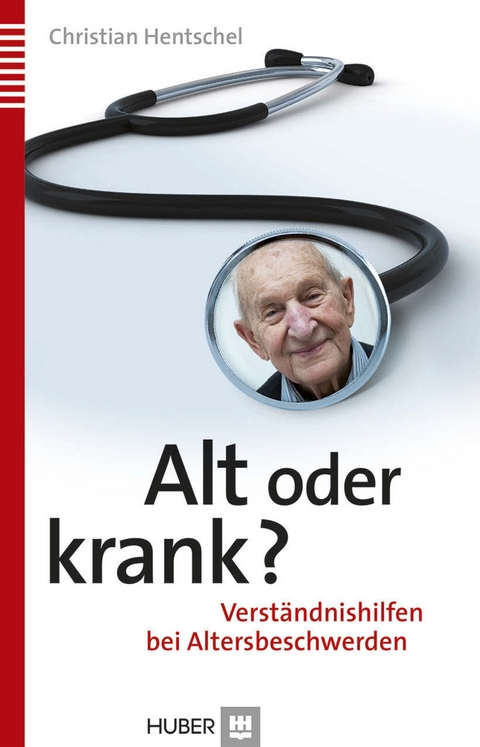 Alt oder krank? - Christian Hentschel