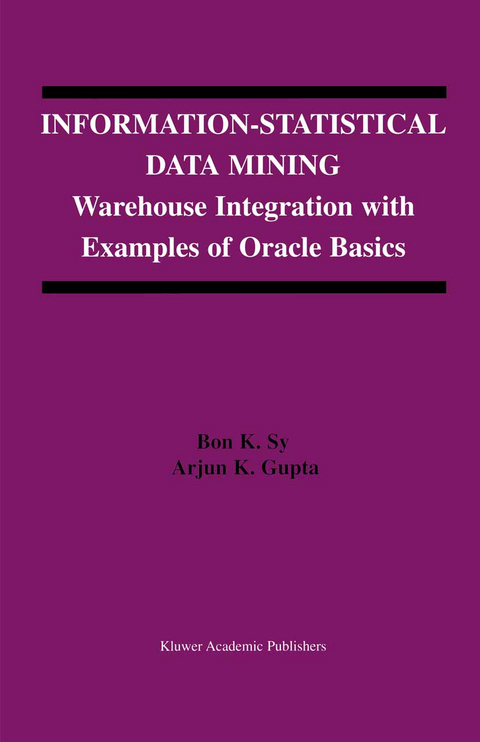 Information-Statistical Data Mining - Bon K. Sy, Arjun K. Gupta