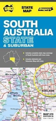 South Australia State & Suburban Map 570 26th ed -  UBD Gregory's