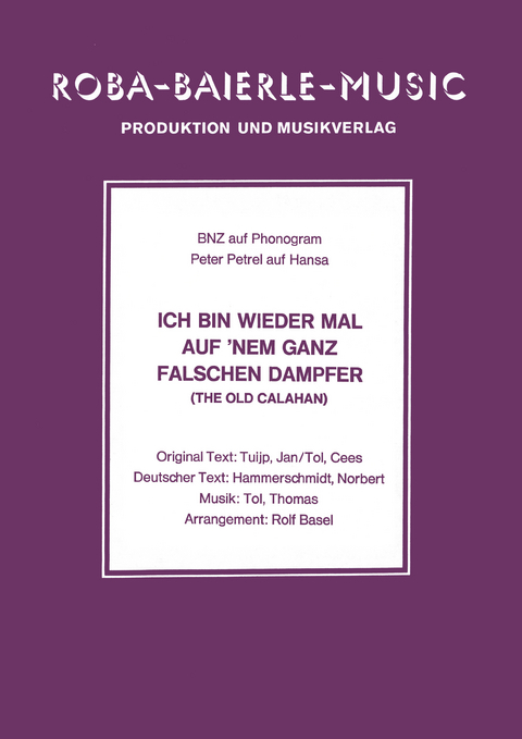 Ich bin wieder mal auf 'nem ganz falschen Dampfer - Thomas Tol, Rolf Basel, Norbert Hammerschmidt, Jan Tuijp, Cees Tol