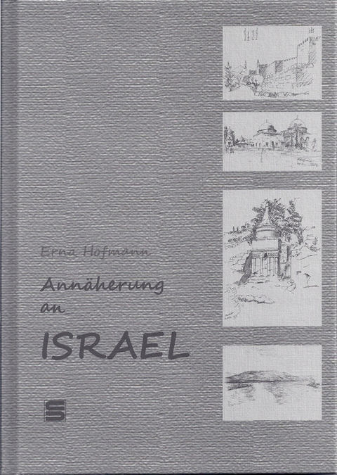 Annäherung an Israel - Erna Hofmann