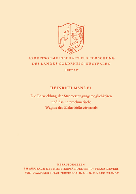 Die Entwicklung der Stromerzeugungsmöglichkeiten und das unternehmerische Wagnis der Elektrizitätswirtschaft - Heinrich Mandel