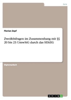 Zweifelsfragen im Zusammenhang mit Â§Â§ 20 bis 23 UmwStG durch das SEStEG - Florian Zepf