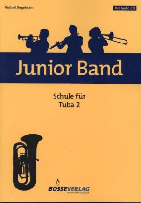 Schule für Tuba, m. Audio-CD. Bd.2 - Norbert Engelmann