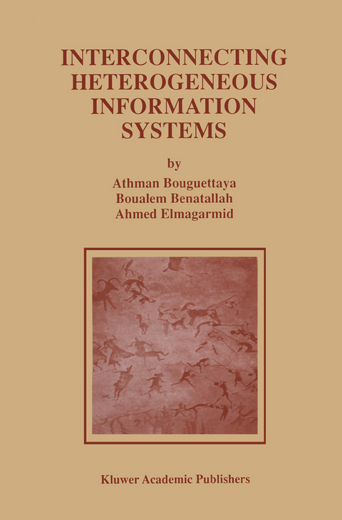 Interconnecting Heterogeneous Information Systems - Athman Bouguettaya, Boualem Benatallah, Ahmed K. Elmagarmid