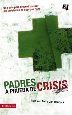 Padres a prueba de crisis - Rich Van Pelt, MR Jim Hancock