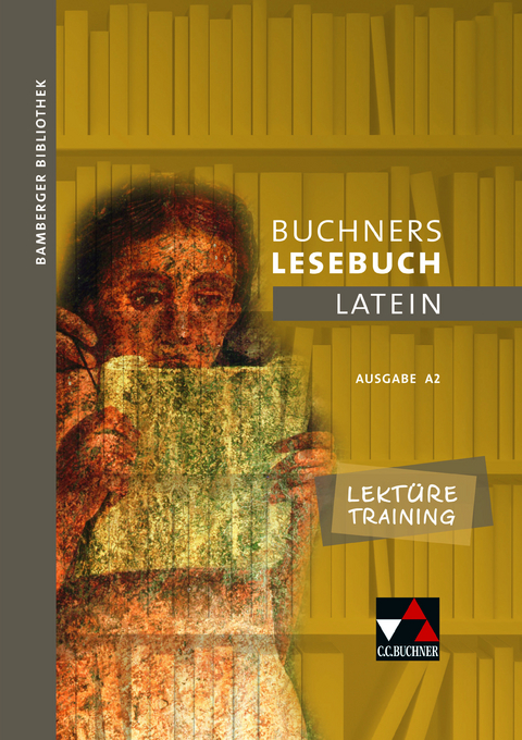 Bamberger Bibliothek / Bamberger Bibliothek Lektüretraining A 2 - Johanna Butz, Michael Dronia, Stefan Müller