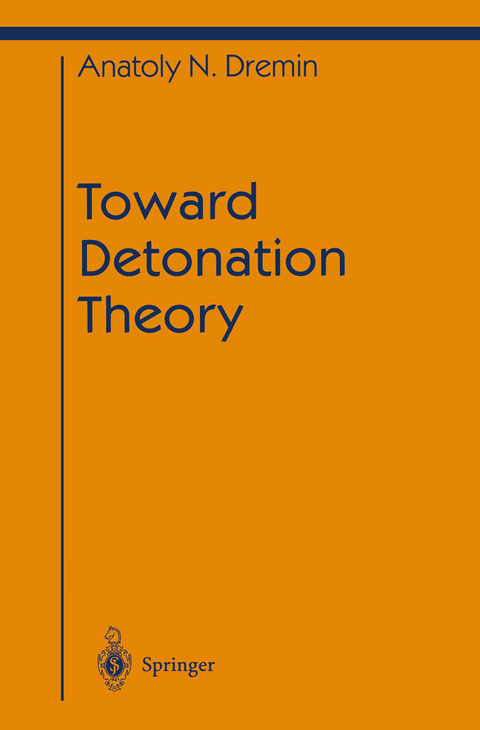 Toward Detonation Theory - Anatoly N. Dremin