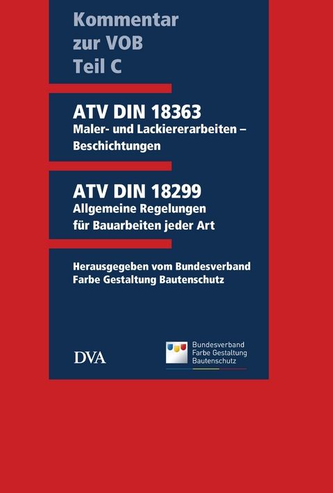 Kommentar zur VOB Teil C (ATV) DIN 18363 Maler- und Lackiererarbeiten – Beschichtungen - Heinrich Bartholemy, Georg Huber, Karl-Heinz Lichtensteiger, Jürgen Preißler