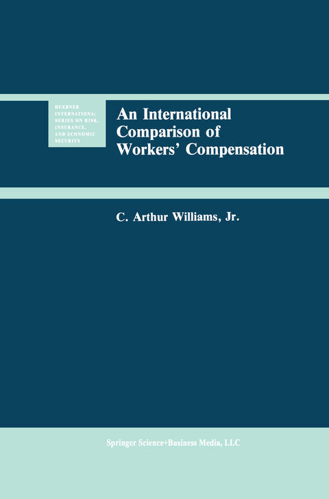 An International Comparison of Workers’ Compensation - C. Arthur Williams