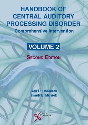 Handbook of Central Auditory Processing Disorder: Comprehensive Intervention - 