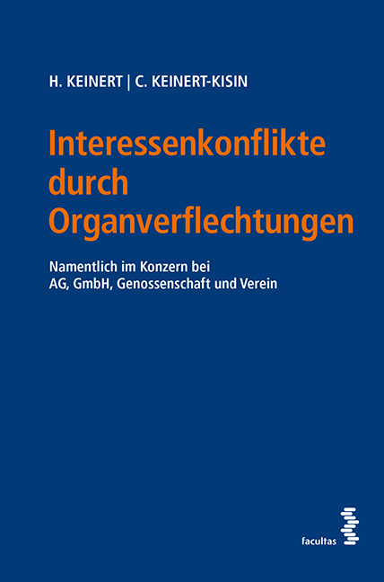 Interessenkonflikte durch Organverflechtungen - Heinz Keinert, Christina Keinert-Kisin