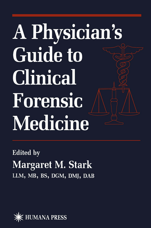 A Physician’s Guide to Clinical Forensic Medicine - 