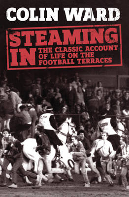 Steaming In - Colin Ward