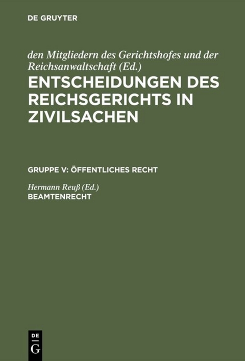 Entscheidungen des Reichsgerichts in Zivilsachen. Öffentliches Recht / Beamtenrecht - 