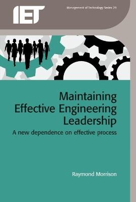 Maintaining Effective Engineering Leadership - Raymond Morrison