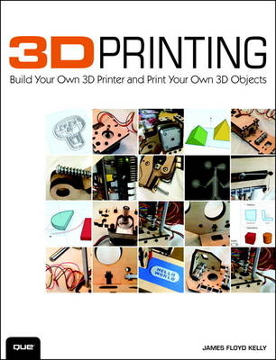 3D Printing - James Floyd Kelly