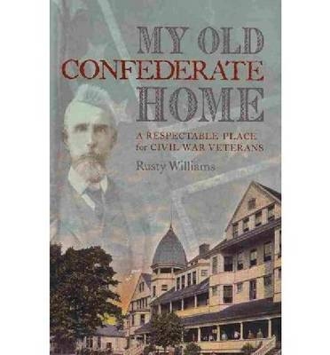 My Old Confederate Home - Rusty Williams