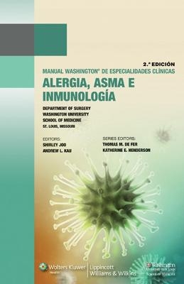 Manual Washington de alergia, asma e inmunología - Shirley Joo, Andrew Kau