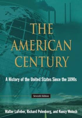 The American Century - Walter LaFeber, Richard Polenberg, Nancy Woloch