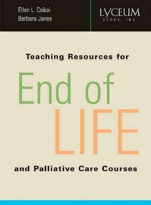 Teaching Resources for End-of-Life and Palliative Care Courses - 