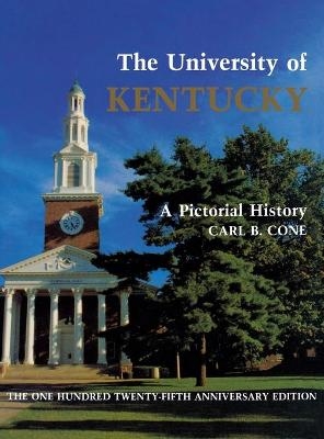 The University of Kentucky - Carl B. Cone