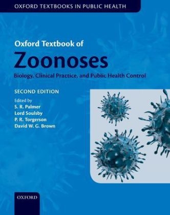 Oxford Textbook of Zoonoses - S. R. Palmer, Lord Soulsby, Paul Torgerson, David W. G. Brown