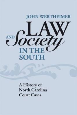 Law and Society in the South - John W. Wertheimer