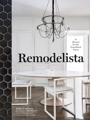 Remodelista - Julie Carlson, the Editors of Remodelista